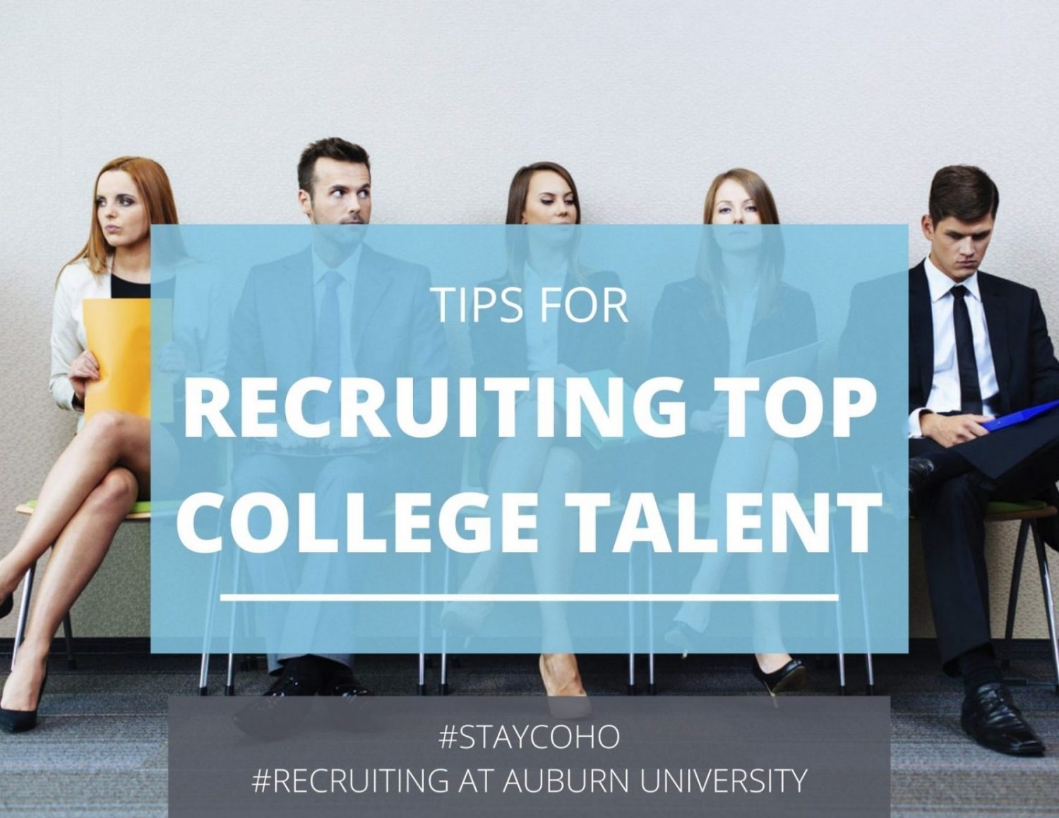 Tips for recruiting top college talent