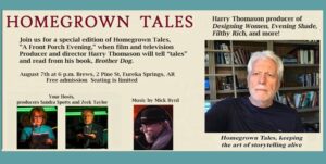 Evening Information Sihn for Homegrown Tales on August 7th at 6 pm. Shows a photo of Harry Thomason and the other 3 storytellers.