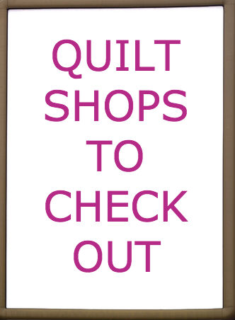 Quilt shops to check out graphic