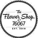 The Flower Shop at 76067